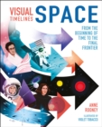 Visual Timelines: Space : From the Beginning of Time to the Final Frontier - Book