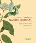The Kew Gardens Nature Journal : Enjoy the Beauty of the Natural World - Book