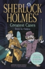 Sherlock Holmes' Greatest Cases Retold for Children : A Study in Scarlet, The Hound of the Baskervilles, The Final Problem, The Empty House - Book