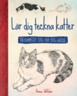 Lar dig teckna katter : En komplett steg for steg-guide - eBook