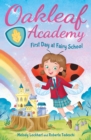 Oakleaf Academy: First Day at Fairy School - eBook