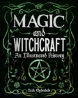 Magic and Witchcraft : An Illustrated History - eBook