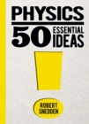 Physics: 50 Essential Ideas - Book