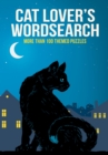 Cat Lover's Wordsearch : More than 100 Themed Puzzles - Book