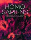 Homo Sapiens : The History of Humanity and the Development of Civilization - eBook