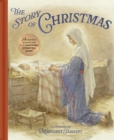 The Story of Christmas : A Beautiful Reproduction of the Traditional Christmas Story - Book