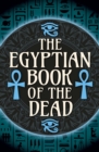 The Egyptian Book of the Dead - Book