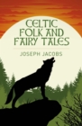 Celtic Folk and Fairy Tales - Book