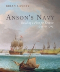 Anson's Navy : Building a Fleet for Empire 1744-1763 - eBook