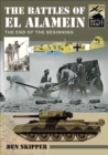 The Battles of El Alamein : The End of the Beginning - eBook