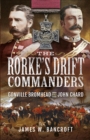 The Rorke's Drift Commanders : Gonville Bromhead and John Chard - eBook
