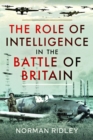 The Role of Intelligence in the Battle of Britain - eBook