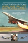 Confessions of an Airline Pilot - Why planes crash : Including Tales from the Pilot's Seat - Book
