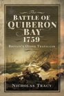 The Battle of Quiberon Bay, 1759 : Britain's Other Trafalgar - Book