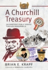 A Churchill Treasury : Sir Winston's Public Service through Memorabilia - eBook