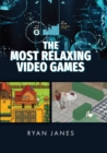 The Most Relaxing Video Games - eBook