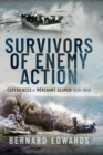 Survivors of Enemy Action : Experiences of Merchant Seamen, 1939-1945 - eBook