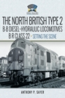 North British Type 2 B-B Diesel-Hydraulic Locomotives, BR Class 22 - Volume 1 - Setting the Scene - eBook