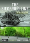 The Siegfried Line : Then and Now - Book