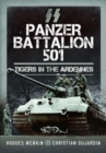 SS Panzer Battalion 501 : Tigers in the Ardennes - Book