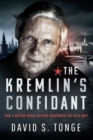 The Kremlin's Confidant : How a British Naval Officer Suspended the Cold War - eBook