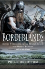 Borderlands : South Yorkshire in the Anglo-Saxon and Viking Periods. AD 450-1066 - eBook