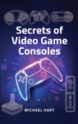 Secrets of Video Game Consoles - eBook