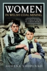 Women in Welsh Coal Mining : Tip Girls at Work in a Men's World - Book