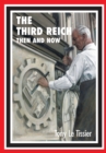 The Third Reich : Then and Now - eBook