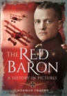 The Red Baron : A History in Pictures - Book