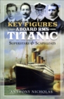 Key Figures Aboard RMS Titanic : Superstars & Scapegoats - eBook