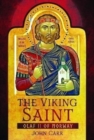 The Viking Saint : Olaf II of Norway - Book