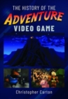 The History of the Adventure Video Game - Book