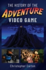 The History of the Adventure Video Game - eBook
