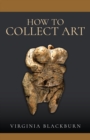 How to Collect Art - eBook
