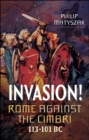 Invasion! Rome Against the Cimbri, 113-101 BC - eBook