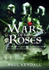 Wars of the Roses : The People, Places and Battlefields of the Yorkists and Lancastrians - Book