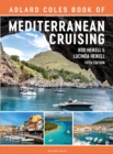 The Adlard Coles Book of Mediterranean Cruising : 5th Edition - eBook