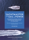 Yachtmaster for Sail and Power 6th edition : The Essential Manual for RYA Yachtmaster  Certificates of Competence - eBook