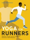 Yoga for Runners : Prevent injury, build strength, enhance performance - Book