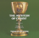 The Mystery of Christ : The Liturgy as Spiritual Experience - eBook