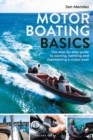 Motor Boating Basics : The step-by-step guide to owning, helming and maintaining a motor boat - eBook