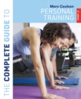The Complete Guide to Personal Training : 3rd edition - Book