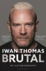 Brutal : My Autobiography - Book