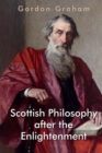 Scottish Philosophy After the Enlightenment : Essays in Pursuit of a Tradition - Book