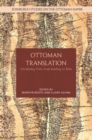 Ottoman Translation : Circulating Texts from Bombay to Paris - eBook
