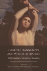 Gabriele D'Annunzio and World Literature : Multilingualism, Translation, Reception - eBook
