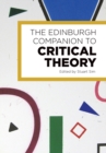 The Edinburgh Companion to Critical Theory - Book