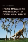 Hybrid Images and the Vanishing Point of Digital Visual Effects - Book