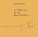 Art's Realism in the Post-Truth Era - Book